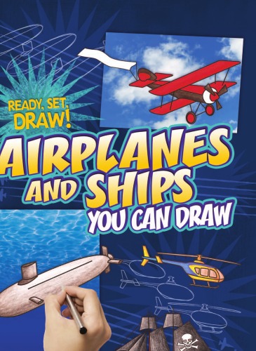 Airplanes And Ships You Can Draw