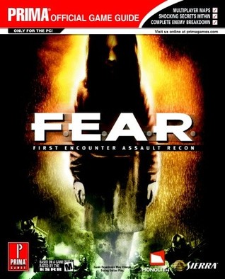 F.E.A.R. (Prima Official Game Guide)