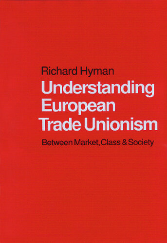 Understanding European Trade Unionism