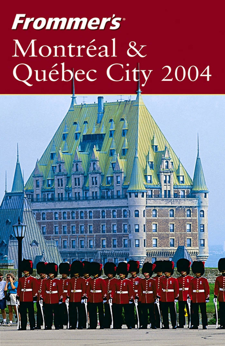 Frommer's Montreal &amp; Quebec City 2004