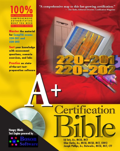 A+ Certification Bible [With CDROM]