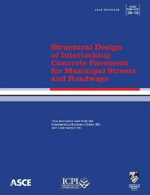 Structural Design of Interlocking Concrete Pavement for Municipal Streets and Roadways