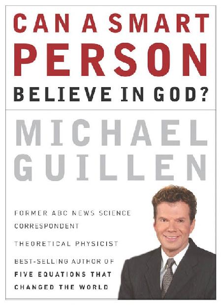 Can a Smart Person Believe in God?