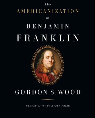 The Americanization of Benjamin Franklin