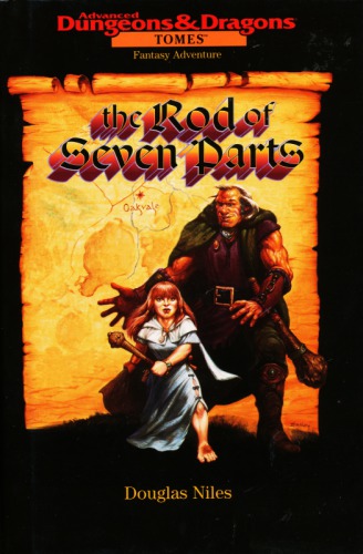 The Rod of Seven Parts (Dungeons &amp; Dragons Tomes)