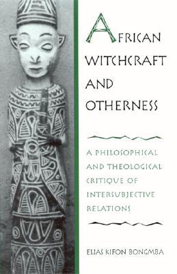 African Witchcraft And Otherness