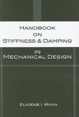 Handbook on Stiffness &amp; Damping in Mechanical Design