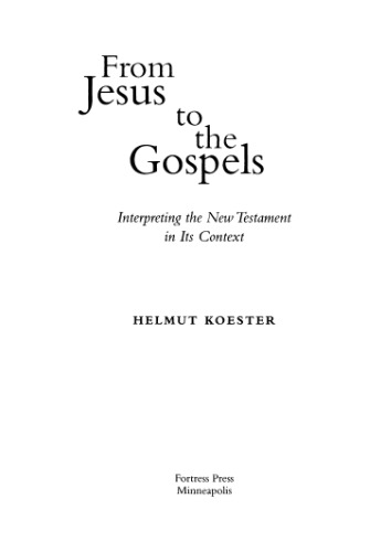 From Jesus to the Gospels