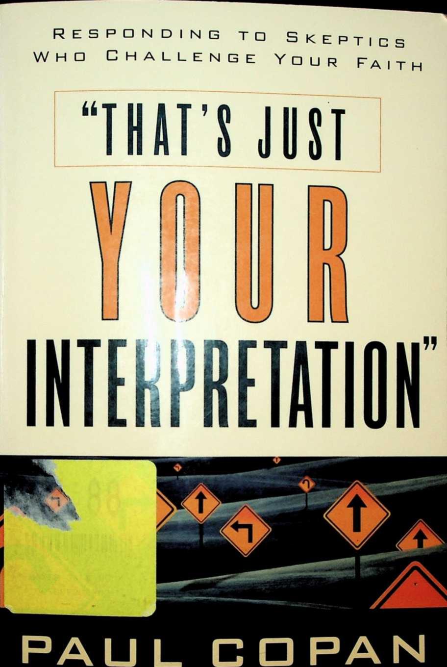 That's Just Your Interpretation