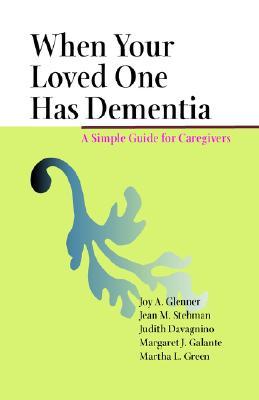 When Your Loved One Has Dementia