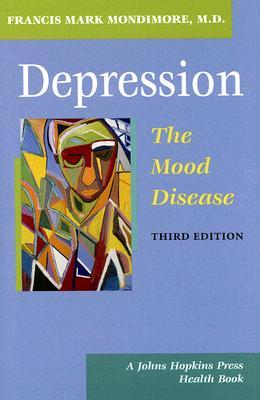 Depression, the Mood Disease