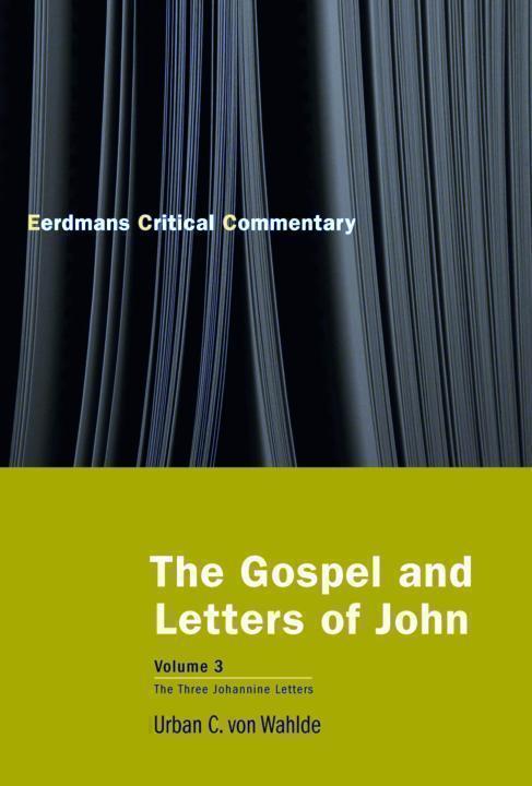 The Gospel and Letters of John, Volume 3