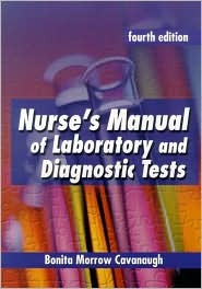 Nurse's Manual of Laboratory and Diagnostic Tests