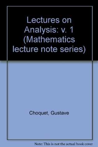 Lectures on Analysis, Vol. 1