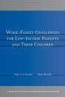 Work-Family Challenges for Low-Income Parents and Their Children