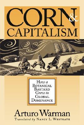 Corn and Capitalism