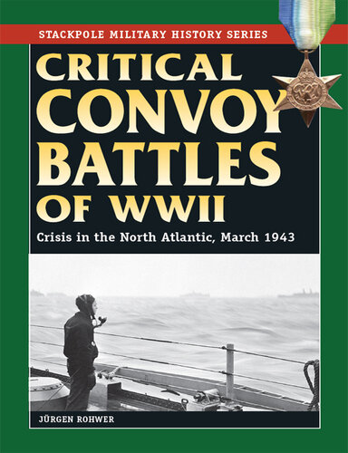 Critical Convoy Battles of WWII