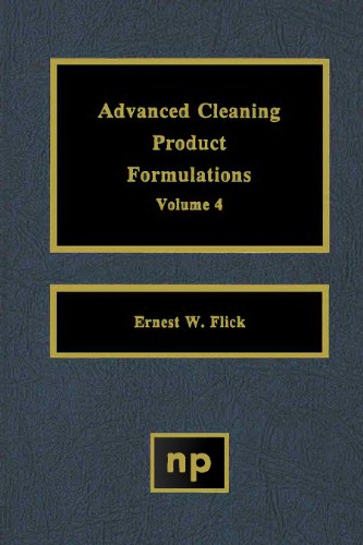 Advanced Cleaning Product Formulations, Vol. 4