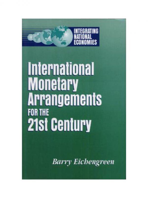 International Monetary Arrangements for the 21st Century