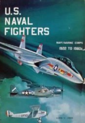 U.S. Naval Fighters 1922 to 1980s