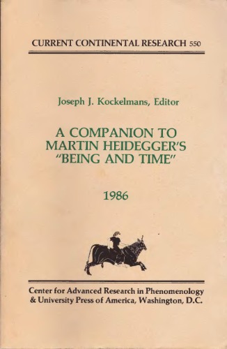 A Companion To Martin Heidegger's &quot;Being And Time&quot;