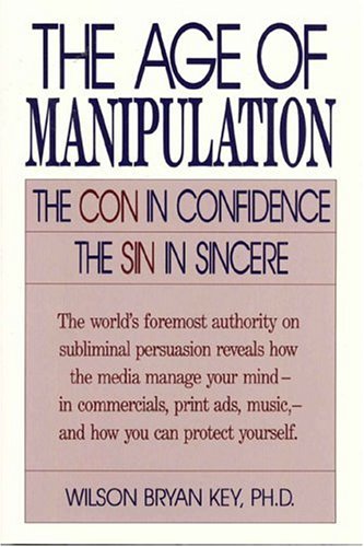 The Age of Manipulation