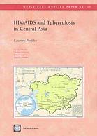 Hiv/AIDS and Tuberculosis in Central Asia