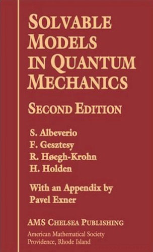 Solvable Models In Quantum Mechanics With Appendix Written By Pavel Exner (AMS Chelsea Publishing)