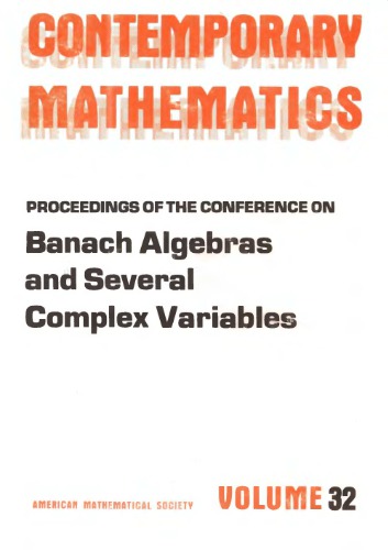 Proceedings Of The Conference On Banach Algebras And Several Complex Variables