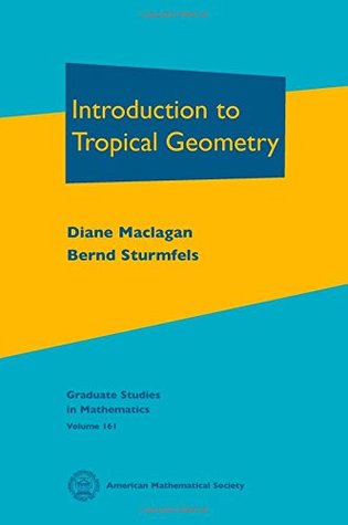 Introduction to Tropical Geometry (Graduate Studies in Mathematics)