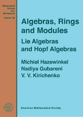 Algebras, Rings, and Modules