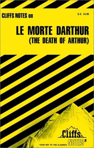 Cliff's Notes on Le Morte D'Arthur