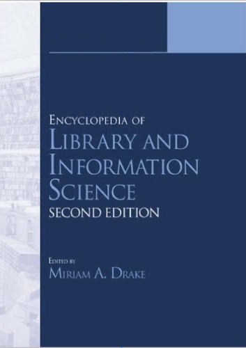 Encyclopedia of Library and Information Science, Second Edition