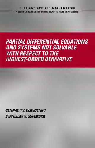 Partial Differential Equations and Systems Not Solvable with Respect to the Highest-Order Derivative