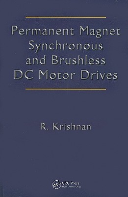 Permanent Magnet Synchronous and Brushless DC Motor Drives