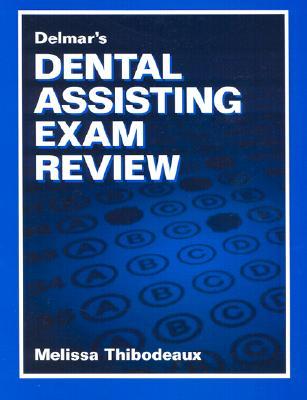 Delmar's Dental Assisting Exam Review
