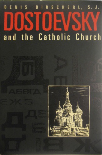 Dostoevsky And The Catholic Church