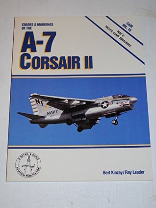 Colors &amp; Markings of the A-7 Corsair II, Part 2