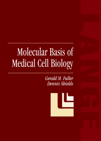 Molecular Basis Of Medical Cell Biology