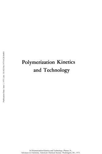 Polymerization kinetics and technology.