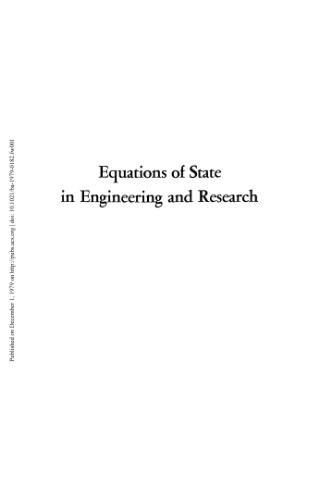 Equations of state in engineering and research : based on a symposium sponsored by the Division of Industrial and Engineering Chemistry at the 176. Meeting of the American Chemical Soc., Miami Beach, Fla., Sept. 11-14, 1978