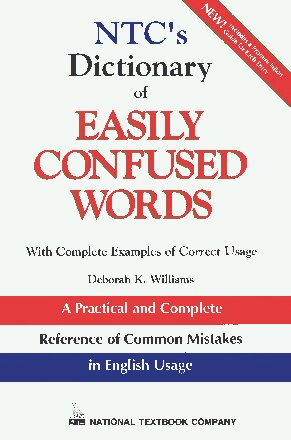 NTC's Dictionary of Easily Confused Words