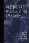 Multimedia Image and Video Processing