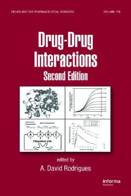 Drug-Drug Interactions (Drugs and the Pharmaceutical Sciences)