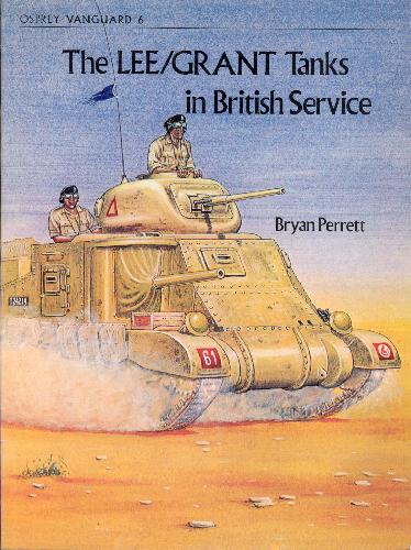 The Lee / Grant Tanks in British Service