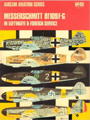Messerschmitt Bf 109F-G in Luftwaffe and Foreign Service