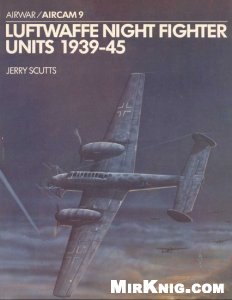 Luftwaffe Night Fighter Units 1939–45