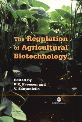 The Regulation of Agricultural Biotechnology