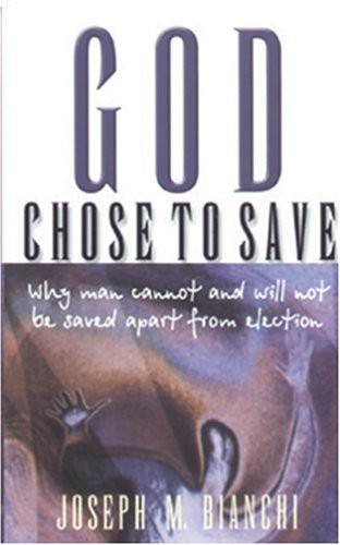 God Chose to Save