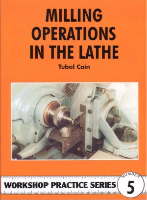 Milling Operations in the Lathe